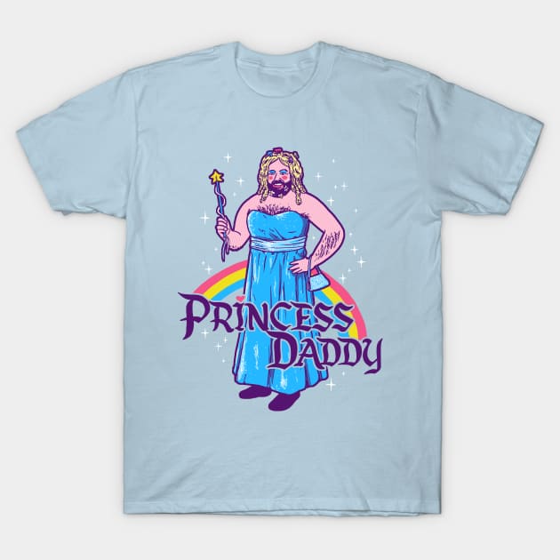 Princess Daddy T-Shirt by Hillary White Rabbit